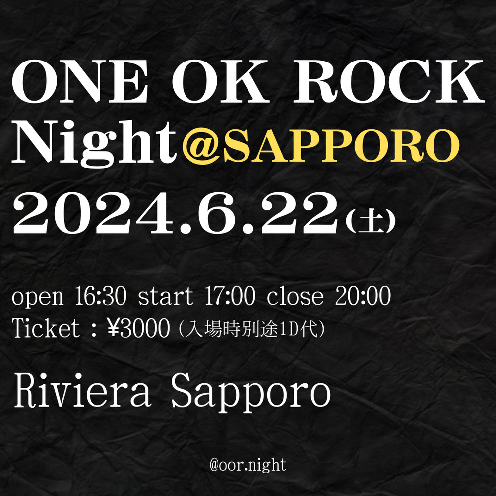 ONE OK ROCK Night@札幌/ ONE OK ROCK しか流れないクラブイベント【ONE OK ROCK Night】 |  Riviera Sapporo