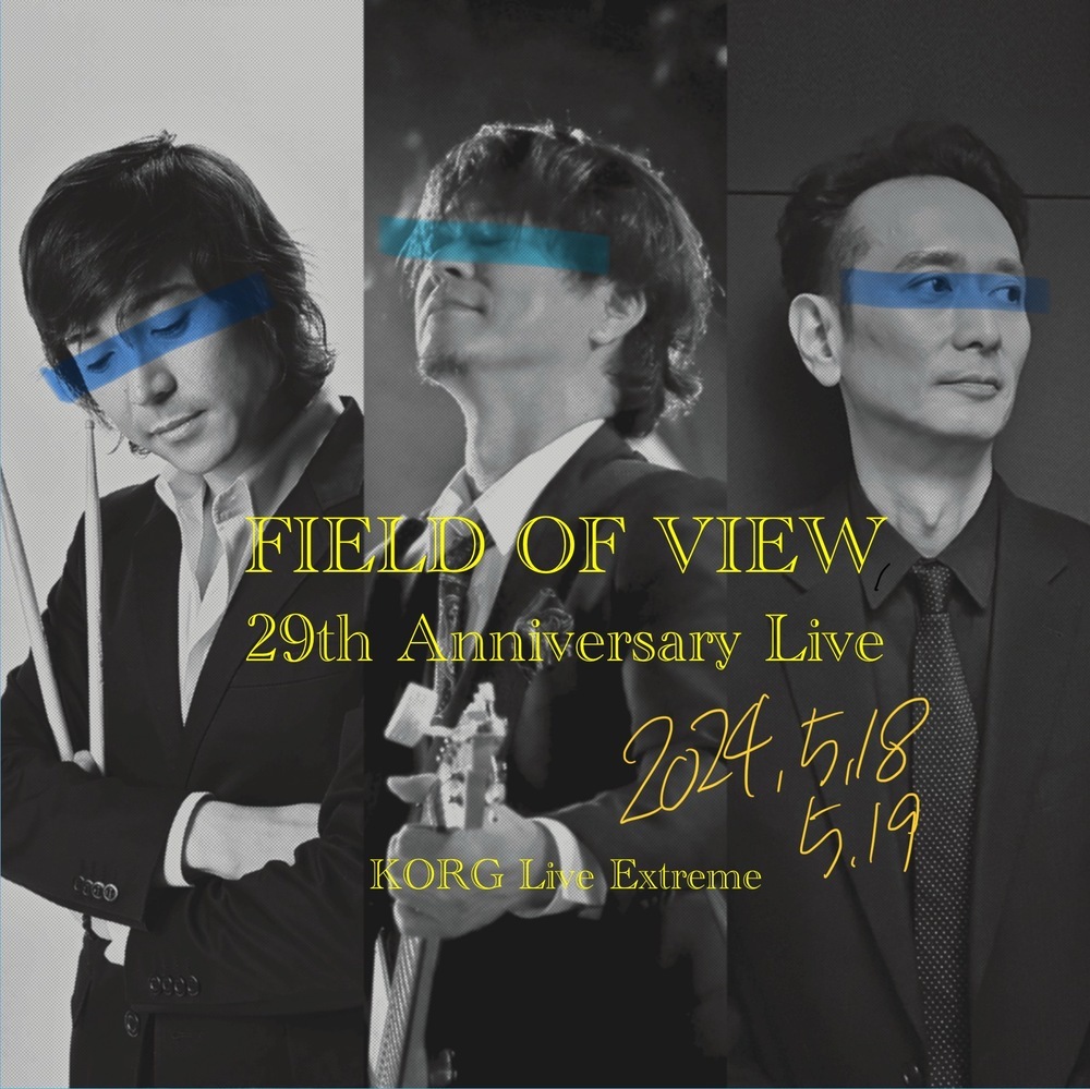 FIELD OF VIEW 29th Anniversary Live【Live Extreme】 | オンライン