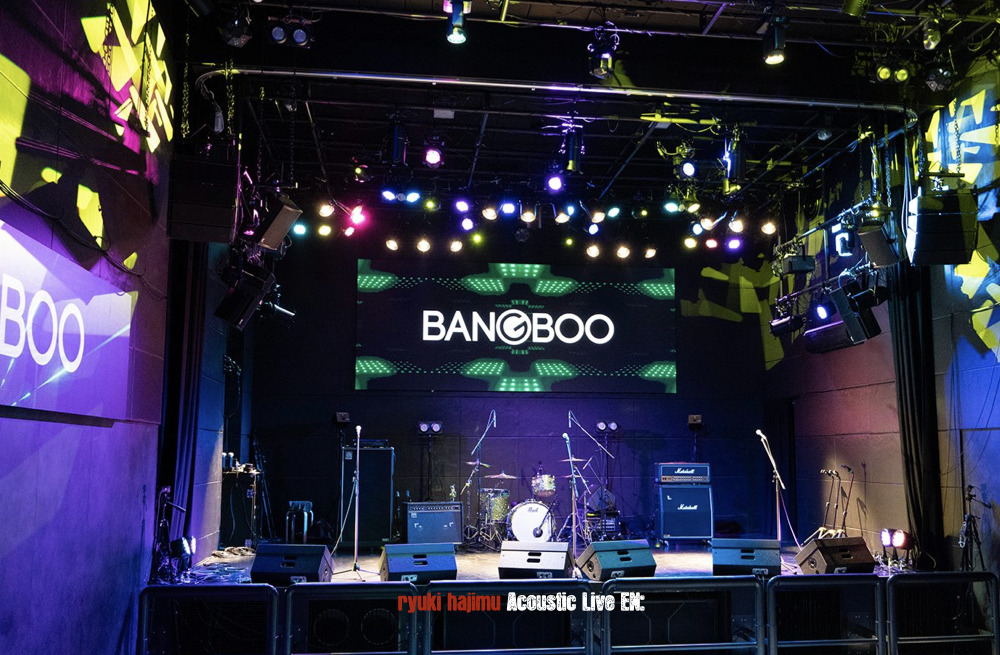 ryuki hajimu Acoustic Live EN:【rh producers】 | UMEDA BANGBOO